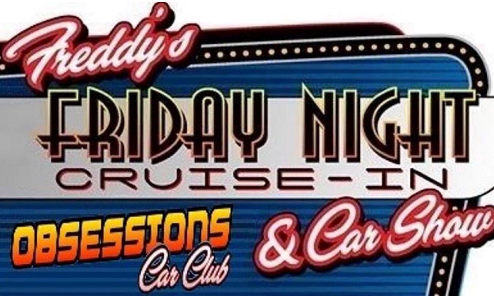 Freddy’s Friday Night Cruise-In
